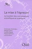 Mise � l'�preuve (la)