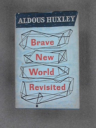 Brave New World Revisited