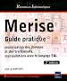 Merise - Guide pratique (mod�lisation des donn�es et des traitements, manipulations avec le langage SQL) (2�me �dition)