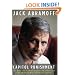 Capitol Punishment: The Hard Truth About Washington Corruption From America's Most Notorious Lobbyist