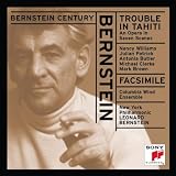 Bernstein Century - Bernstein: Trouble In Tahiti / Facsimile
