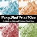 Feng Shui Fried Rice: A Guide To Making Delicious Fried Rice
