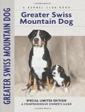Greater Swiss Mountain Dog (Comprehensive Owner's Guide)