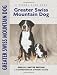 Greater Swiss Mountain Dog (Comprehensive Owner's Guide)