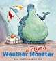 My Friend the Weather Monster (Storytime)