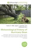 Meteorological history of Hurricane Dean: Wind shear, National
Hurricane Center, Tropical cyclone, Hurricane Dean, Saffir?impson
Hurricane Scale, 2007 ... of Campeche, Category 5 Atlantic
hurricanes