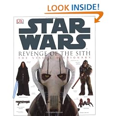 Revenge Of The Sith - Star Wars Episode 3 Visual Dictionary (Star Wars Episode 3  S.)