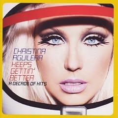 Keeps Gettin Better: A Decade of Hits [Deluxe CD + DVD]