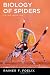 Biology of Spiders by Rainer Foelix