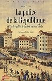 La police de la R�publique : L'ordre public � Gen�ve au XVIIIe si�cle