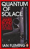 Quantum of solace : the complete James Bond short stories