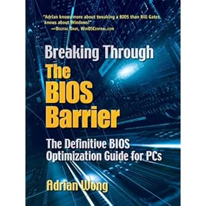 Breaking Through the BIOS Barrier -  Adrian Wong