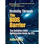 Breaking Through the BIOS Barrier: The Definitive BIOS Optimization Guide for PCs