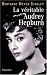 la v�ritable Audrey Hepburn