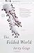 Image of The Folded World: A Novel