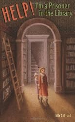 Help! I'm a Prisoner in the Library (A Jo-Beth and Mary Rose Mystery)