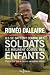 Ils se battent comme des soldats ils meurent comme des enfants : Pour en finir avec le recours aux enfants soldats