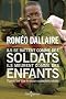 Ils se battent comme des soldats ils meurent comme des enfants : Pour en finir avec le recours aux enfants soldats