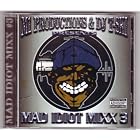 Click here to buy Mad Idiot Mixx 3 West Coast South Classics Mix by  Too Short, Scarface, Master P, B-legit, and Snoop Dogg .
