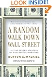 A Random Walk Down Wall Street: The Time-Tested Strategy for Successful Investing