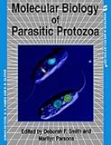 Molecular Biology of Parasitic Protozoa (Frontiers in Molecular Biology)