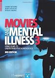 Movies and Mental Illness: Using Films to Understand Psychopathology
