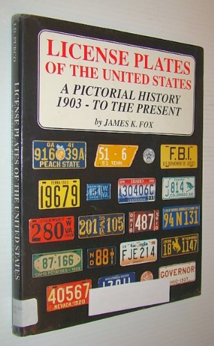 license plates of the united states a pictorial history 1903 to the present