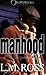 Manhood: The Longest Moan