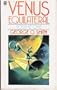 Venus Equilateral: Volume One (Orbit Bks.)