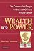 Wealth into Power: The Communist Party's Embrace of China's Private Sector