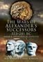 Wars of Alexander's Successors 323 - 281 Bc (v. 1)