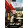 G�ttertrank: Historischer Roman