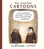 Die besten Cartoons aus 25 Jahre Lappan: Ja, leck mich doch am Arsch, is das nich meine alte Benimmlehrerin! - 