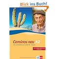 Caminos A2. Neue Ausgabe. Lehr- und Arbeitsbuch mit 3 Audio-CDs