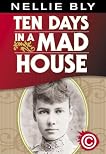 Ten Days in a Mad-House
