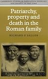 Patriarchy, property and death in the Roman family