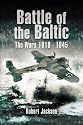 BATTLE OF THE BALTIC: The Wars 1918 - 1945