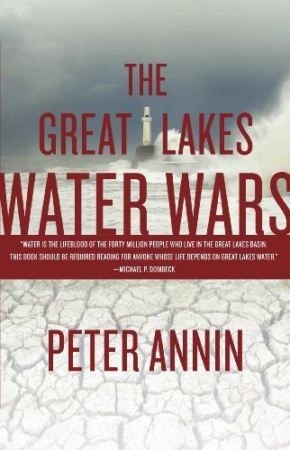 The Great Lakes Water Wars by Annin, Peter(August 25, 2009) Paperback