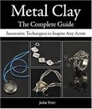 Cover of Metal Clay by Jackie Truty 0896894304