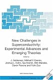 New Challenges in Superconductivity: Experimental Advances and Emerging Theories: Proceedings of the NATO Advanced Research Workshop, held in Miami, Florida, ... II: Mathematics, Physics and Chemistry)