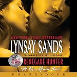 The Renegade Hunter: A Rogue Hunter Novel | Lynsay Sands