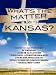 What's the Matter with Kansas?