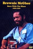 DVD : Brownie McGhee Born with the Blues - 1966-1992