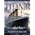 Exploring the Titanic: How the Greatest Ship Ever Lost-Was Found