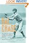 Hal Chase: The Defiant Life and Turbulent Times of Baseball's Biggest Crook