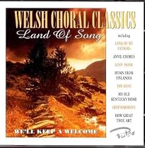 Welsh Choral Classics - Land of Song