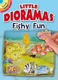 Little Dioramas--Fishy Fun (Dover Little Activity Books) by Cathy Beylon (2012-04-18)