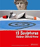 13 sculptures children should know