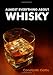Almost Everything About Whisky
