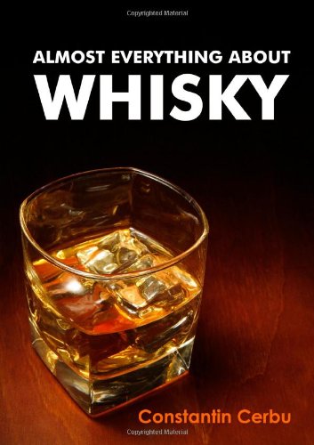 Almost Everything About Whisky